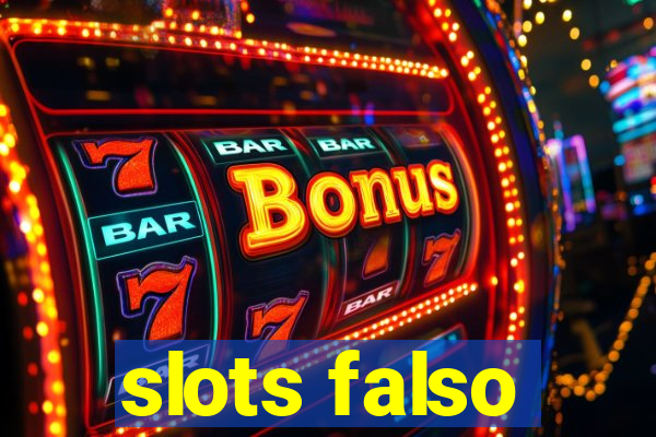 slots falso